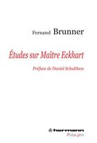 Couverture du livre « Études sur Maître Eckhart » de Fernand Brunner aux éditions Hermann