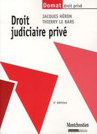 Couverture du livre « Droit judiciaire privé (4e édition) » de Heron/Le Bars aux éditions Lgdj