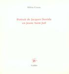 Couverture du livre « Portrait de jacques derrida en jeune saint juif » de Hélène Cixous aux éditions Galilee