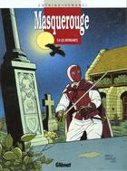 Couverture du livre « Masquerouge t.4 ; les intrigants » de Cothias et Venanzi aux éditions Glenat