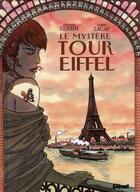 Couverture du livre « Le mystère Tour Eiffel » de Fabien Lacaf et Armand Guerin aux éditions Glenat
