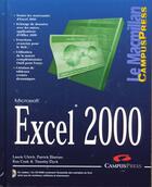 Couverture du livre « Le Macmillan Excel 2000 » de A. L. et Laurie Ulrich aux éditions Campuspress