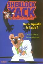 Couverture du livre « Sherlock Yack t.6 ; qui a zigouillé le koala ? » de Amelin+Colonel Mouta aux éditions Milan