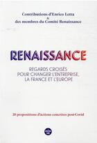 Couverture du livre « Renaissance : regards croisés pour changer l'entreprise, la France et l'Europe » de  aux éditions Cherche Midi