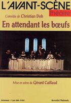 Couverture du livre « En attendant les boeufs » de Christian Dob aux éditions Avant-scene Theatre