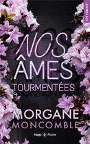 Couverture du livre « Nos âmes tourmentées » de Morgane Moncomble aux éditions Hugo Poche
