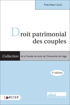 Couverture du livre « Droit patrimonial des couples (2e édition) » de Yves-Henri Leleu aux éditions Larcier