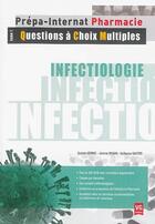 Couverture du livre « Prepa-internat pharmacie infectiologie QCM t.1 » de Q. Vermee aux éditions Vernazobres Grego