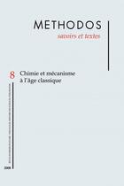 Couverture du livre « METHODOS T.8 ; chimie et mécanisme à l'âge classique » de Bernard Joly aux éditions Savoirs Et Textes