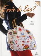 Couverture du livre « Envie de sacs ? 30 modèles originaux » de Karine Marquise aux éditions Editions Carpentier