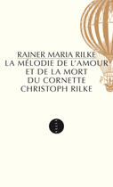 Couverture du livre « La mélodie de l'amour et de la mort du cornette Christoph Rilke » de Rainer Maria Rilke aux éditions Allia