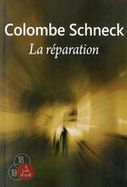 Couverture du livre « La réparation » de Colombe Schneck aux éditions A Vue D'oeil