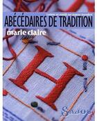 Couverture du livre « Abécédaires de tradition » de  aux éditions Marie-claire