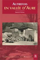 Couverture du livre « Autrefois en vallée d'Aure » de Frantz E. Petiteau aux éditions Editions Sutton