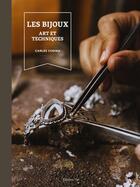 Couverture du livre « Les bijoux : art et techniques » de Carles Codina aux éditions Editions Vial