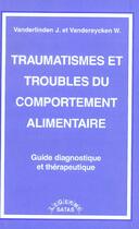 Couverture du livre « Traumatismes & troubles du comportement alimentaire » de Vanderlinden/Va aux éditions Satas