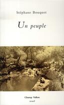 Couverture du livre « Un peuple » de Stephane Bouquet aux éditions Champ Vallon