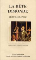 Couverture du livre « La bête immonde » de Liviu Rebreanu aux éditions Canevas