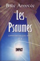 Couverture du livre « La Bible Annotée - Les Psaumes : Commentaires bibliques Impact AT 6 » de Frederic Godet aux éditions Publications Chretiennes