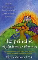 Couverture du livre « Le principe régénérateur féminin » de Michele Germain aux éditions Ada