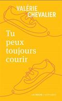 Couverture du livre « Tu peux toujours courir » de Valerie Chevalier aux éditions Hurtubise