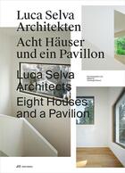 Couverture du livre « Luca selva architects » de Wieser Christoph aux éditions Park Books