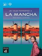 Couverture du livre « Un viaje fantástico a La Mancha » de Jordi Suris et Elvira Sancho aux éditions La Maison Des Langues