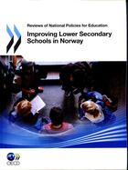 Couverture du livre « Reviews of national polices for education ; improving lower secondary schools in Norway » de  aux éditions Ocde