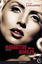 Couverture du livre « Manhattan Marilyn » de Philippe Laguerre aux éditions Critic