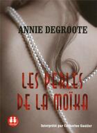 Couverture du livre « Les perles de la Moïka » de Annie Degroote aux éditions Sixtrid