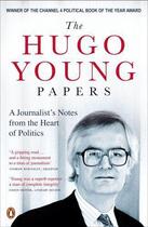 Couverture du livre « The Hugo young papers ; a journalist's notes from the heart of politics » de Hugo Young aux éditions Adult Pbs