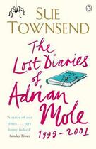 Couverture du livre « The Lost Diaries of Adrian Mole 1999-'2001 » de Sue Townsend aux éditions Epagine