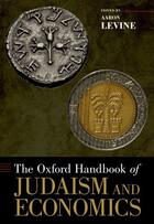 Couverture du livre « The Oxford Handbook of Judaism and Economics » de Aaron Levine aux éditions Oxford University Press Usa