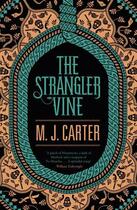 Couverture du livre « Strangler Vine, The » de M. J. Carter aux éditions Adult Pbs