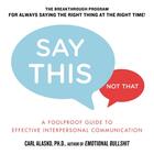 Couverture du livre « Say This, Not That » de Alasko Carl aux éditions Penguin Group Us