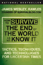 Couverture du livre « How to Survive the End of the World as We Know It » de Rawles James Wesley aux éditions Penguin Group Us