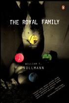 Couverture du livre « The Royal Family » de William Tanner Vollmann aux éditions Penguin Group Us