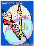 Couverture du livre « The Prisoner of Zenda » de Anthony Hope aux éditions Ebookslib