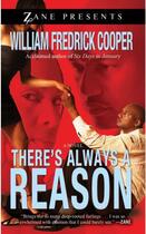 Couverture du livre « There's Always a Reason » de Cooper William Fredrick aux éditions Strebor Books