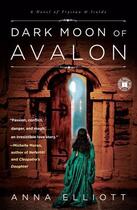 Couverture du livre « Dark Moon of Avalon » de Elliott Anna aux éditions Touchstone