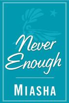 Couverture du livre « Never Enough » de Miasha Glenn aux éditions Touchstone