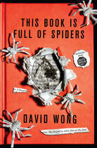 Couverture du livre « This Book Is Full Of Spiders: Seriously Dude Don146;t Touch It » de David Wong aux éditions Titan Digital