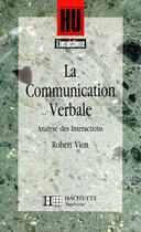 Couverture du livre « La communication verbale » de Robert Vion aux éditions Hachette Education