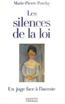 Couverture du livre « Les silences de la loi » de Marie-Pierre Porchy aux éditions Hachette Litteratures