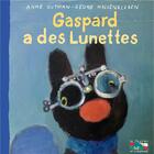 Couverture du livre « Gaspard a des lunettes » de Anne Gutman et Georg Hallensleben aux éditions Hachette Enfants