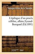 Couverture du livre « L'epilogue d'un proces celebre, affaire eyraud-bompard » de Gilles De La Tourett aux éditions Hachette Bnf