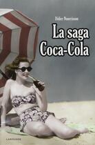 Couverture du livre « La saga de Coca-cola » de Didier Nourrisson aux éditions Larousse
