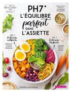 Couverture du livre « Ph7, j'equilibre mon assiette ! » de Zemor Claudia aux éditions Larousse