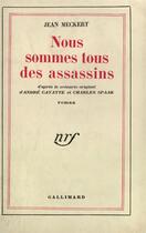 Couverture du livre « Nous sommes tous des assassins » de Jean Meckert aux éditions Gallimard