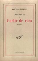 Couverture du livre « Partir De Rien (Bonheurs, 1) » de Lallemand M aux éditions Gallimard